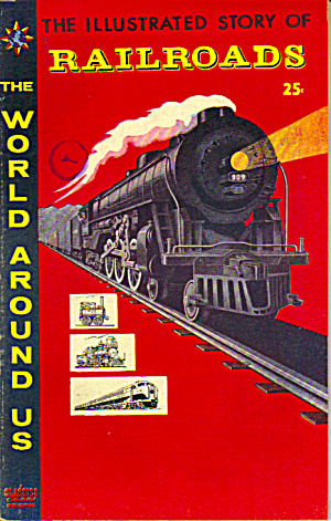 Classics Illustrated Story Of Railroads 1958