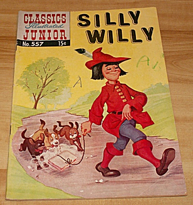 Classics Illustrated Junior: Silly Willy Comic Book No. 557 1st Ed