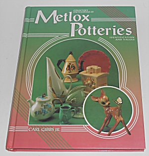 Collector's Encyclopedia Of Metlox Potteries St Editio
